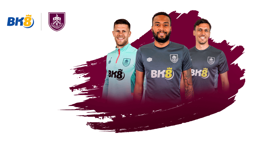 BK8 x Burnley FC Official Shirt Sponsor พรีเมียร์ลีก